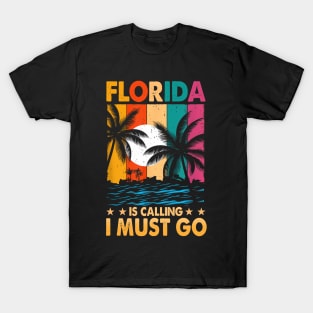 Florida Is Calling I Must Go Palm Trees Beach T-Shirt